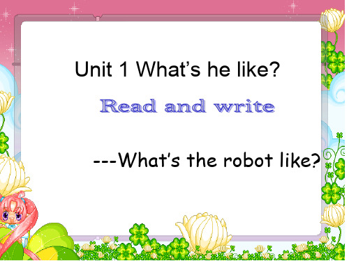 人教版PEP英语五年级上册Unit1 What's he like Read and write精品课件