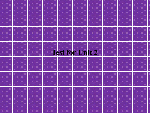 《名校课堂》2016年秋九年级英语人教版课件Unit2TestforUnit2