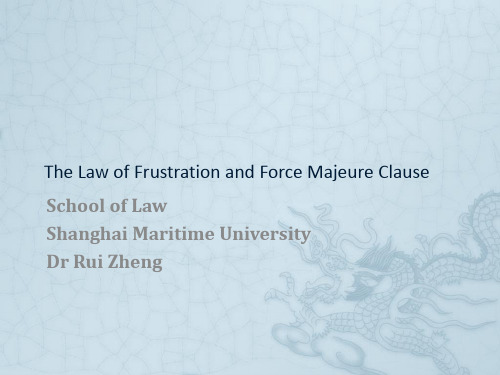 7. The Law of Frustration and Force Majeure Clause