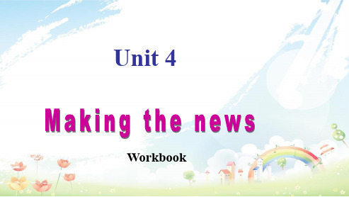 高中英语人教版必修五Unit4《Making_the_news》Using_Language(8)(版)ppt课件