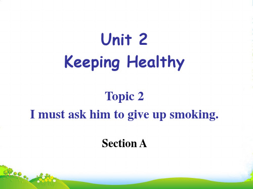 仁爱八年级英语上Unit 2 Keeping Healthy Topic 2 Section A 