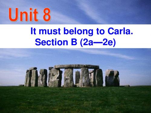 Unit8SectionB-2a-2e(Stonehenge--Can-anyone-explain-why-it-is-there)