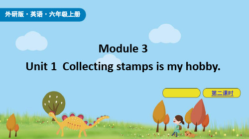 《Collecting stamps is my hobby》PPT课件(第2课时)