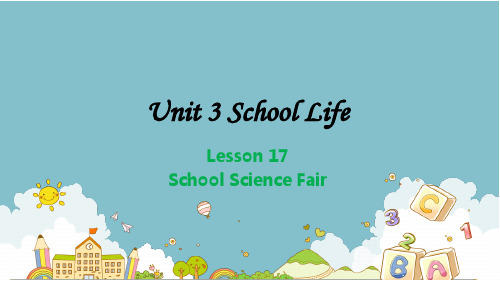 Lesson+17+School+Science+Fair 冀教版英语七年级下册