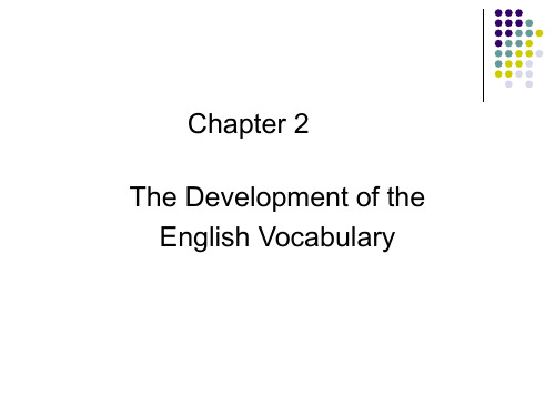 Chapter 2         The development of the English Vocabulary