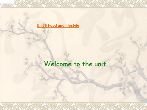 牛津译林版七年级上册《Unit6 Food and lifestyle》(Welcome to the unit)课件