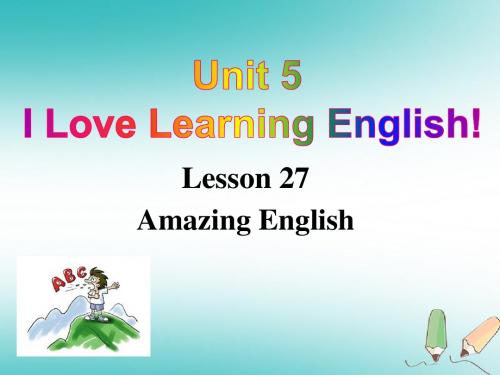 七年级英语下册Unit5ILoveLearningEnglishLesson27AmazingEnglish课件新版冀教版