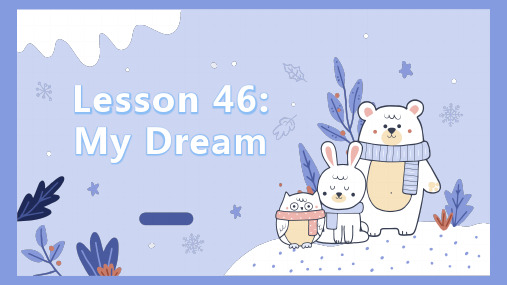 Unit8Lesson46MyDream课件冀教版英语八年级上册