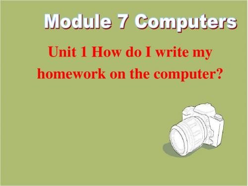 外研版七年级英语上Module7 Unit1 How do I write my homework on the computer课件