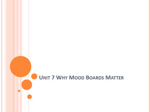 艺术设计专业英语Unit 7 Why Mood Boards Matter