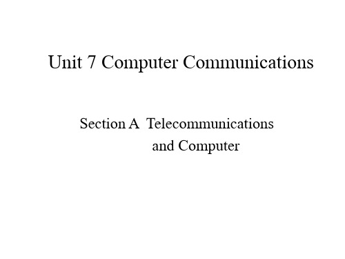 计算机英语课件Unit 7 Computer Communications