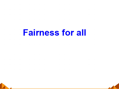 人教版高中英语选修10：Fairness for all_课件1