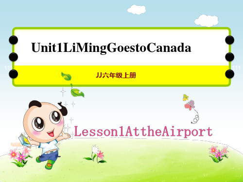 冀教版六年级上册英语Unit 1 lesson 1 At the Airport 授课课件