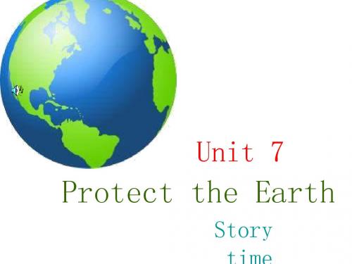 6A Unit7 protect the earth(story)