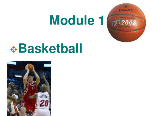 英语：Module1 Basketball课件(外研版选修7)