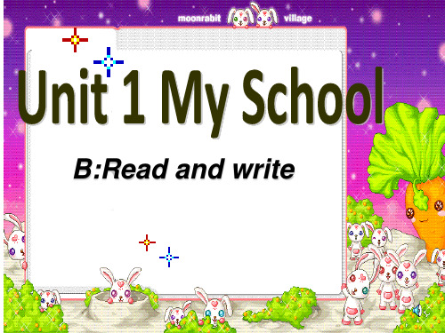 新版PEP小学四级英语下册《unit1 My school》Read and write课件