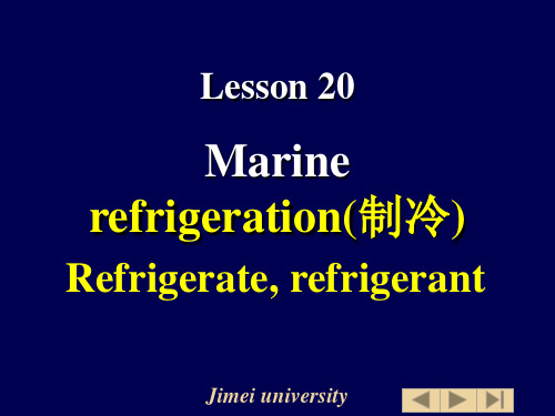 lesson 20 Marine refrigeration(制冷) 轮机英语教学课件