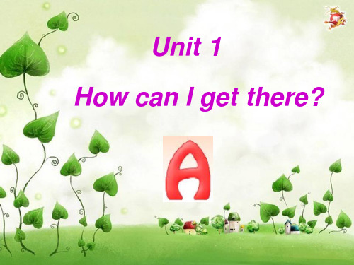 人教版PEP英语六年级上册Unit1 How can I get there-A课件等