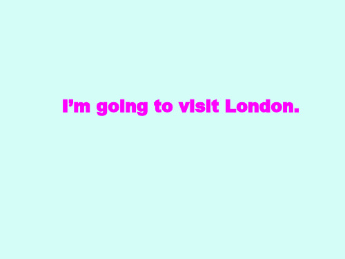 外研版一年级起点小学四年级英语下册I'm going to visit London.