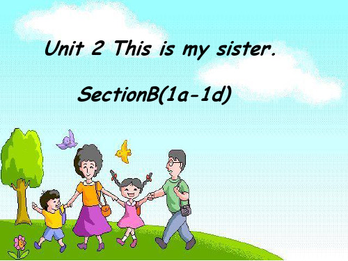 人教版七年级上册第二单元 Section B 1a—1d课件(共21张PPT)