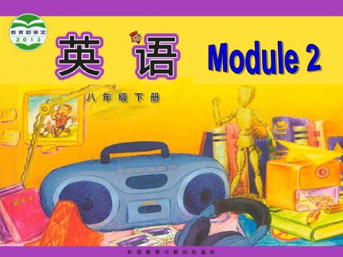 外研版英语课件八下module2 unit 2