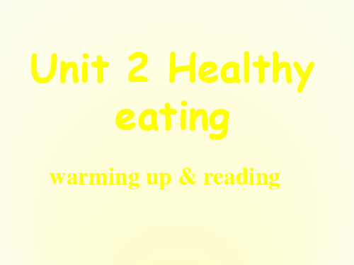 浙江省天台县平桥第二中学高中英语 Unit 2 Healthy eating(第3课时)课件 新人教版必修2