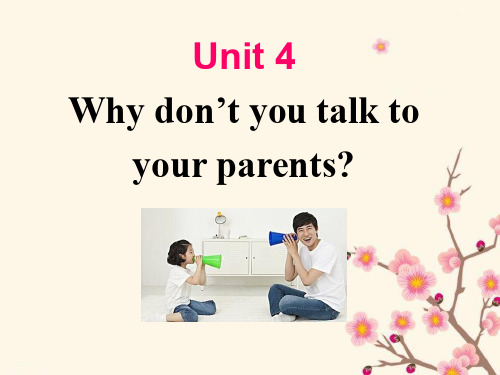 《Why don't you talk to your parents》2 最新小学精品公开课件