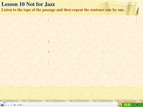 新概念英语第二册第十课PPT课件Lesson 10 Not for jazz