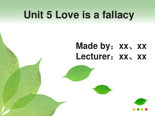 高英第五课课件 Love is a fallacy