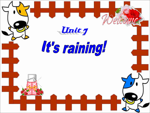 unit7It'sraining!公开课课件.ppt