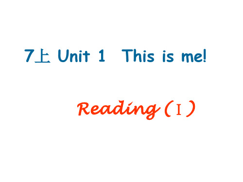 七年级上Unit1 Reading 1课件