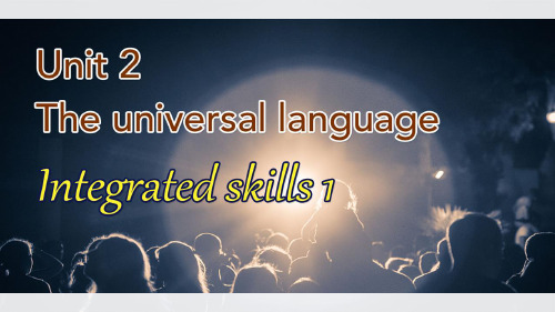 Unit2Integratedskills课件-21-22学年高中英语牛津译林版()选择性必修第一册