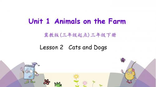 最新翼教版三年级英语(三起)下册Lesson 2 Cats and dogs课件