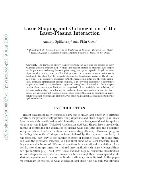 Laser Shaping and Optimization of the Laser-Plasma Interaction