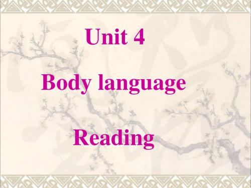 高中英语 Unit4 Body language Grammarreading课件 新人教版必修4