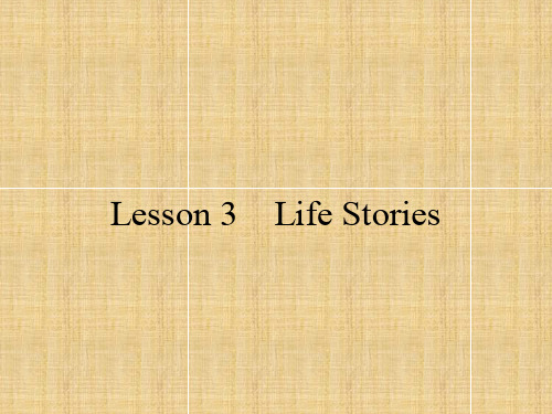 高中英语 Unit 16 Stories Lesson 3 Life Stories名师课件 北师大版选修6