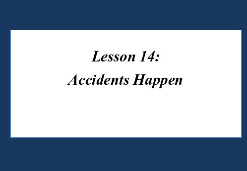 冀教版九年级英语  Unit 3 Lesson 14《Accidents Happen》 课件 (共22张PPT)