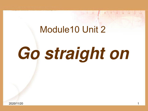 小学六年级上册英语《Gostraighton》PPT优秀课件