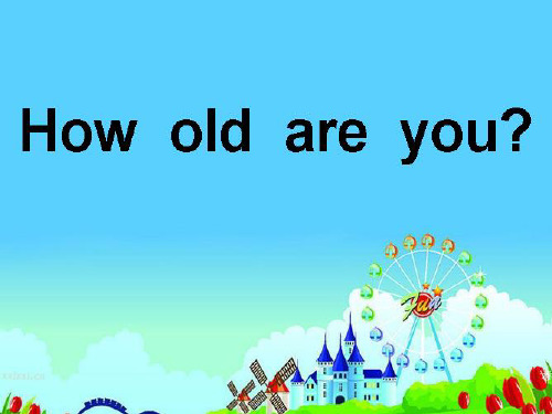 How_old_are_you课件