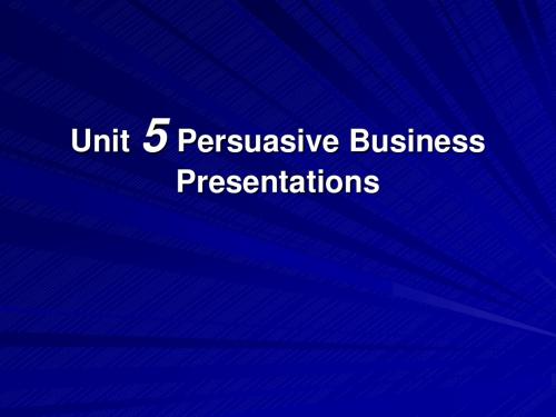 unit5Persuasive Business Presentations