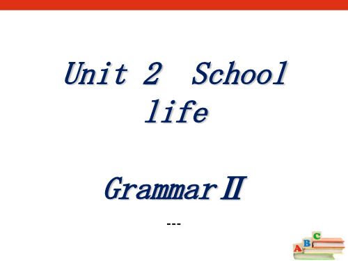 牛津译林版八年级上册Unit 2《School life》(Grammar 2 )-课件