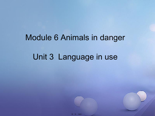 八年级英语上册Module6AnimaisindangerUnit3Languageinuse课件(