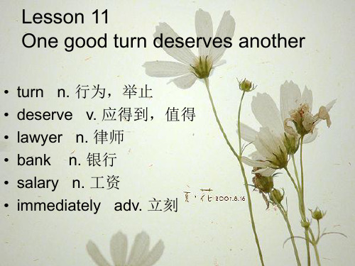 新概念第二册PPT教学笔记Lesson 11   One good turn deserves another