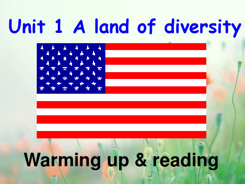 高中英语选修8-Unit1-A-land-of-diversity--Reading讲课讲稿