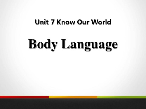 《Body Language》Know Our World课堂课件