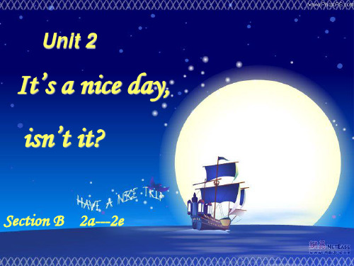 鲁教版英语八下Unit 2《It’s a nice day, isn’t it》ppt课件1