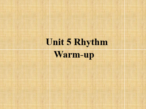 [北师大必修二]Unit 5 Rhythm Warm-up