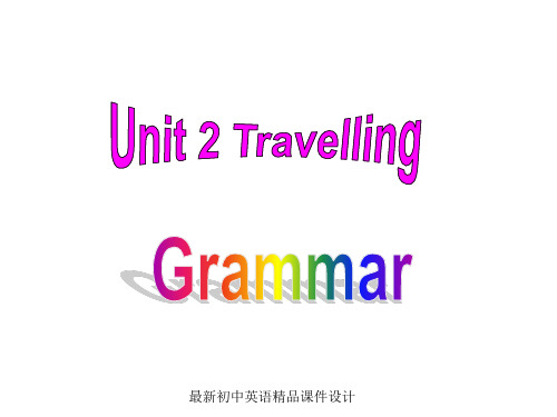 最新牛津译林版八年级英语下册 Unit 2 Travelling Grammar精品课件 (2)