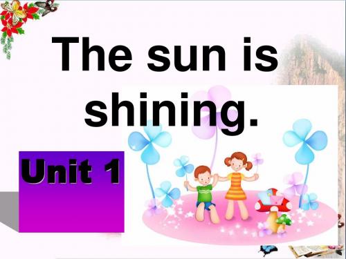 六年级英语下册Module3Unit1《Thesunisshining》 优秀课件5(新版)外研版(三起)