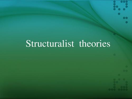 Structuralist  theories .